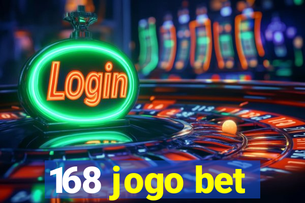 168 jogo bet